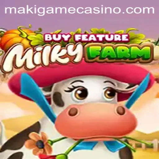 Exploring the Exciting World of MilkyFarmBuyFeature: A Game by Makigame